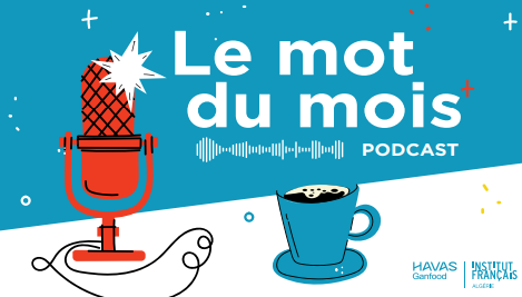 Podcast – Mot du mois